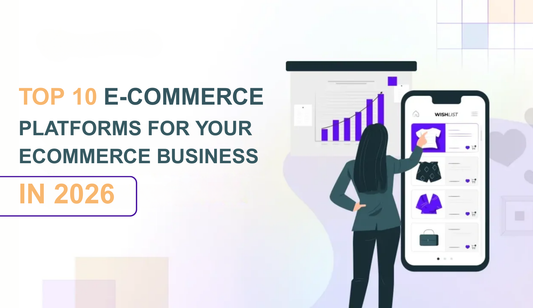 Top 10 E-Commerce Platforms