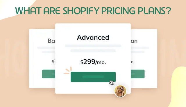 What are Shopify Pricing Plans ?